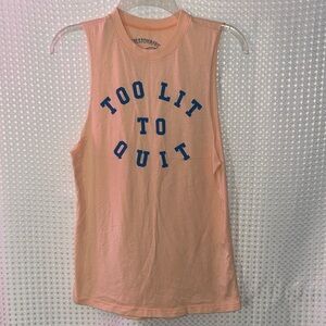 Chillionaire Women  Sleeveless T-Shirt Small “TO LIT TO QUIT”